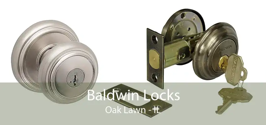 Baldwin Locks Oak Lawn - IL