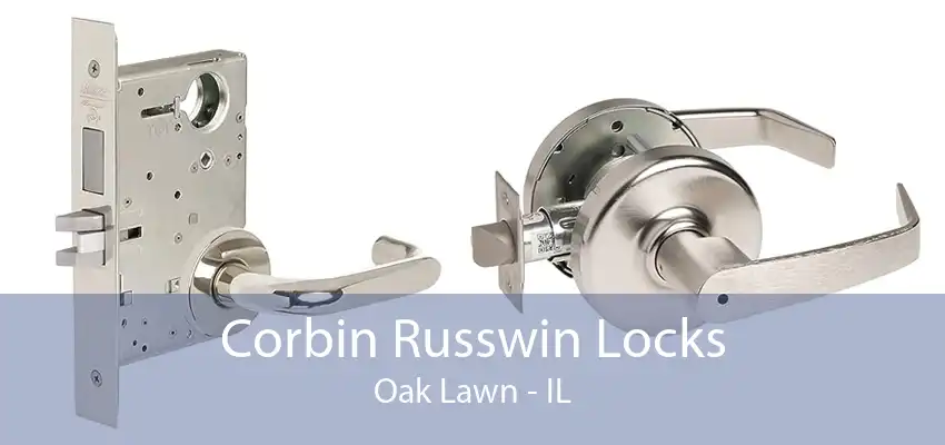 Corbin Russwin Locks Oak Lawn - IL