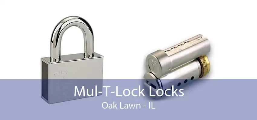 Mul-T-Lock Locks Oak Lawn - IL