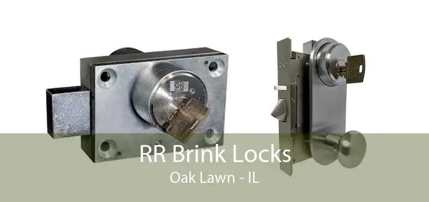 RR Brink Locks Oak Lawn - IL